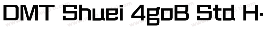 DMT Shuei 4goB Std H字体转换